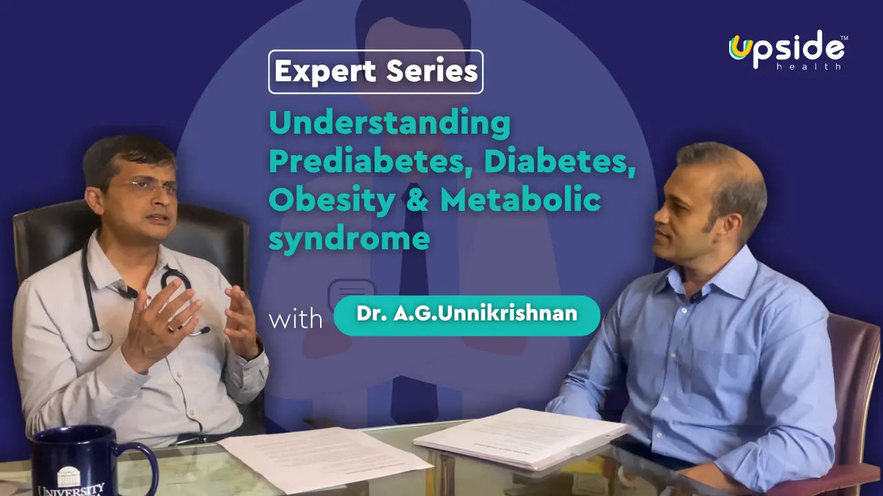 Interview with Dr A.G. Unnikrishnan: Understanding Prediabetes, Diabetes, Obesity & Metabolic Syndrome
